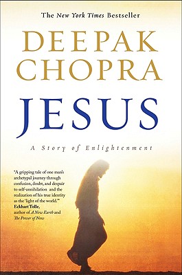 Jesus: A Story of Enlightenment - Deepak Chopra