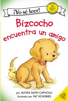 Bizcocho Encuentra Un Amigo: Biscuit Finds a Friend (Spanish Edition) - Alyssa Satin Capucilli