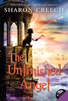 The Unfinished Angel - Sharon Creech
