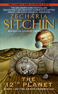 12th Planet: Book I of the Earth Chronicles - Zecharia Sitchin