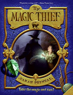 The Magic Thief, Book One - Sarah Prineas