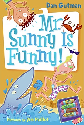 My Weird School Daze #2: Mr. Sunny Is Funny! - Dan Gutman