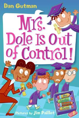 My Weird School Daze #1: Mrs. Dole Is Out of Control! - Dan Gutman