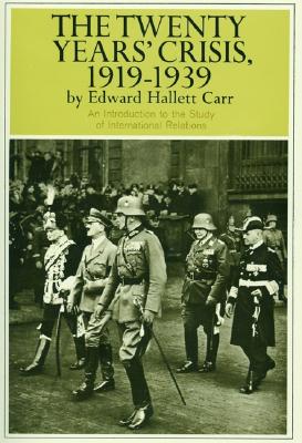 Twenty Years' Crisis, 1919-1939 - Edward H. Carr