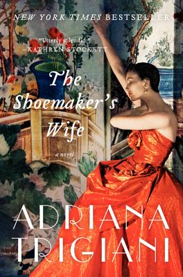 The Shoemaker's Wife - Adriana Trigiani