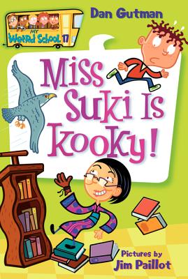 My Weird School #17: Miss Suki Is Kooky! - Dan Gutman