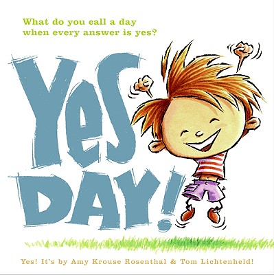 Yes Day! - Amy Krouse Rosenthal