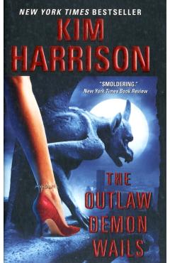 The Outlaw Demon Wails - Kim Harrison