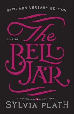 The Bell Jar - Sylvia Plath