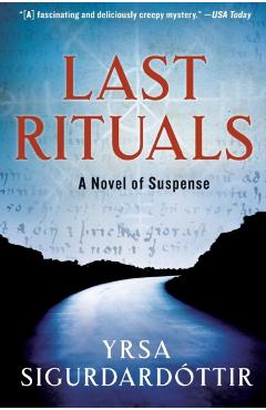 Last Rituals: A Novel of Suspense - Yrsa Sigurdardottir
