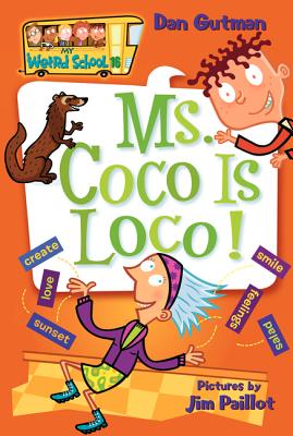 Ms. Coco Is Loco! - Dan Gutman