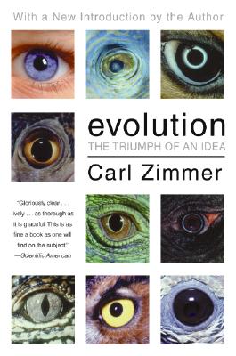 Evolution: The Triumph of an Idea - Carl Zimmer