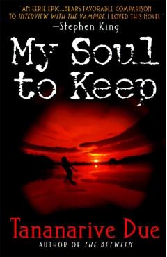 My Soul to Keep - Tananarive Due