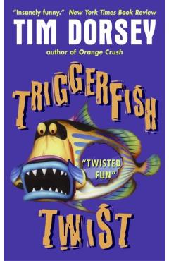 Triggerfish Twist - Tim Dorsey