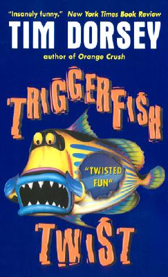 Triggerfish Twist - Tim Dorsey