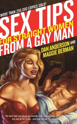 Sex Tips for Straight Women from a Gay Man - Dan Anderson
