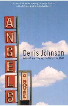 Angels - Denis Johnson