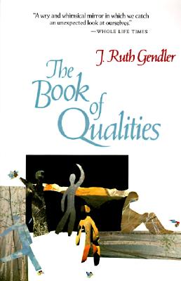 The Book of Qualities - J. Ruth Gendler