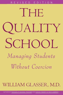Quality School Ri - William Glasser