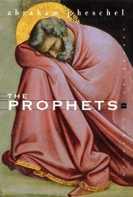 The Prophets - Abraham J. Heschel