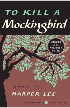 To Kill a Mockingbird - Harper Lee