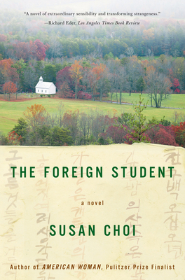 The Foreign Student - Susan Choi