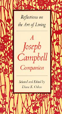 A Joseph Campbell Companion: Reflections on the Art of Living - Diane Osbon