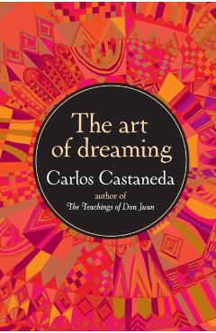 The Art of Dreaming - Carlos Castaneda