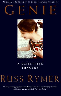Genie: A Scientific Tragedy - Russ Rymer