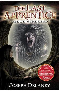 Poza produsului The Last Apprentice: Attack of the Fiend (Book 4) - Joseph Delaney