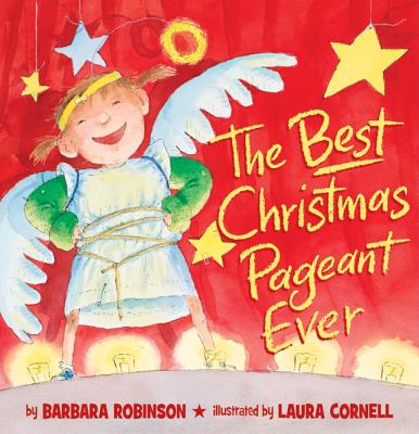 The Best Christmas Pageant Ever (Picture Book Edition) - Barbara Robinson