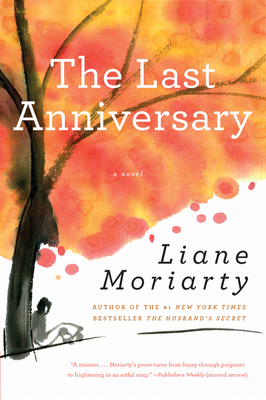The Last Anniversary - Liane Moriarty
