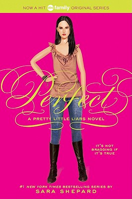 Pretty Little Liars #3: Perfect - Sara Shepard
