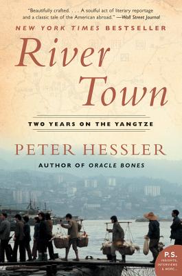 River Town: Two Years on the Yangtze - Peter Hessler