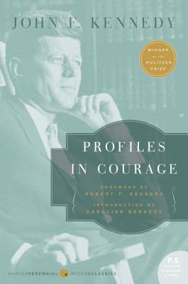 Profiles in Courage - John F. Kennedy