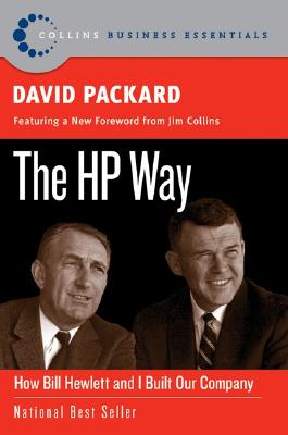 The HP Way: How Bill Hewlett and I Built Our Company - David Packard