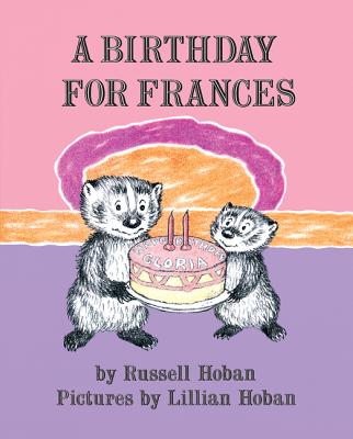 A Birthday for Frances - Russell Hoban