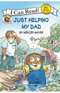 Poza produsului Little Critter: Just Helping My Dad - Mercer Mayer