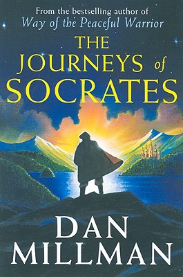 The Journeys of Socrates: An Adventure - Dan Millman