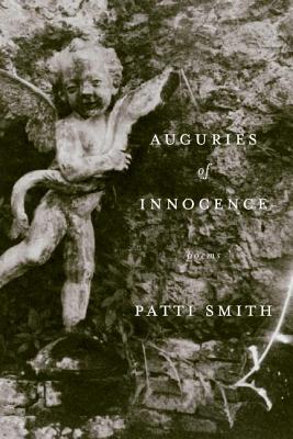 Auguries of Innocence - Patti Smith