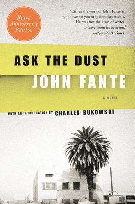 Ask the Dust - John Fante