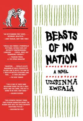 Beasts of No Nation - Uzodinma Iweala