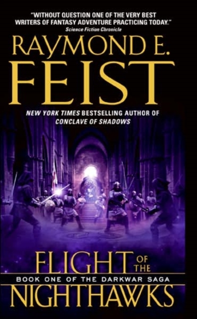 Flight of the Nighthawks: Book One of the Darkwar Saga - Raymond E. Feist