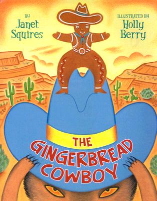 The Gingerbread Cowboy - Janet Squires