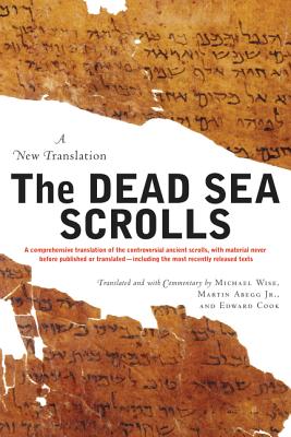 The Dead Sea Scrolls - Revised Edition: A New Translation - Michael O. Wise