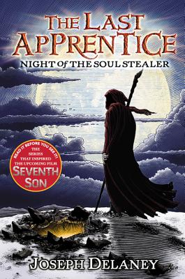 The Last Apprentice: Night of the Soul Stealer (Book 3) - Joseph Delaney