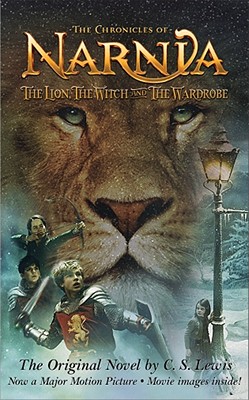 The Lion, the Witch and the Wardrobe Movie Tie-In Edition - C. S. Lewis