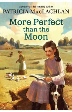 More Perfect Than the Moon - Patricia Maclachlan