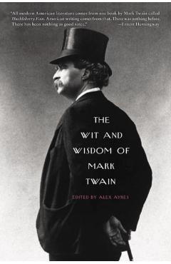 The Wit and Wisdom of Mark Twain - Alex Ayres