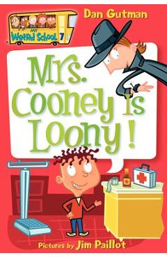 Coperta cărții 'Mrs. Cooney Is Loony! - Dan Gutman'